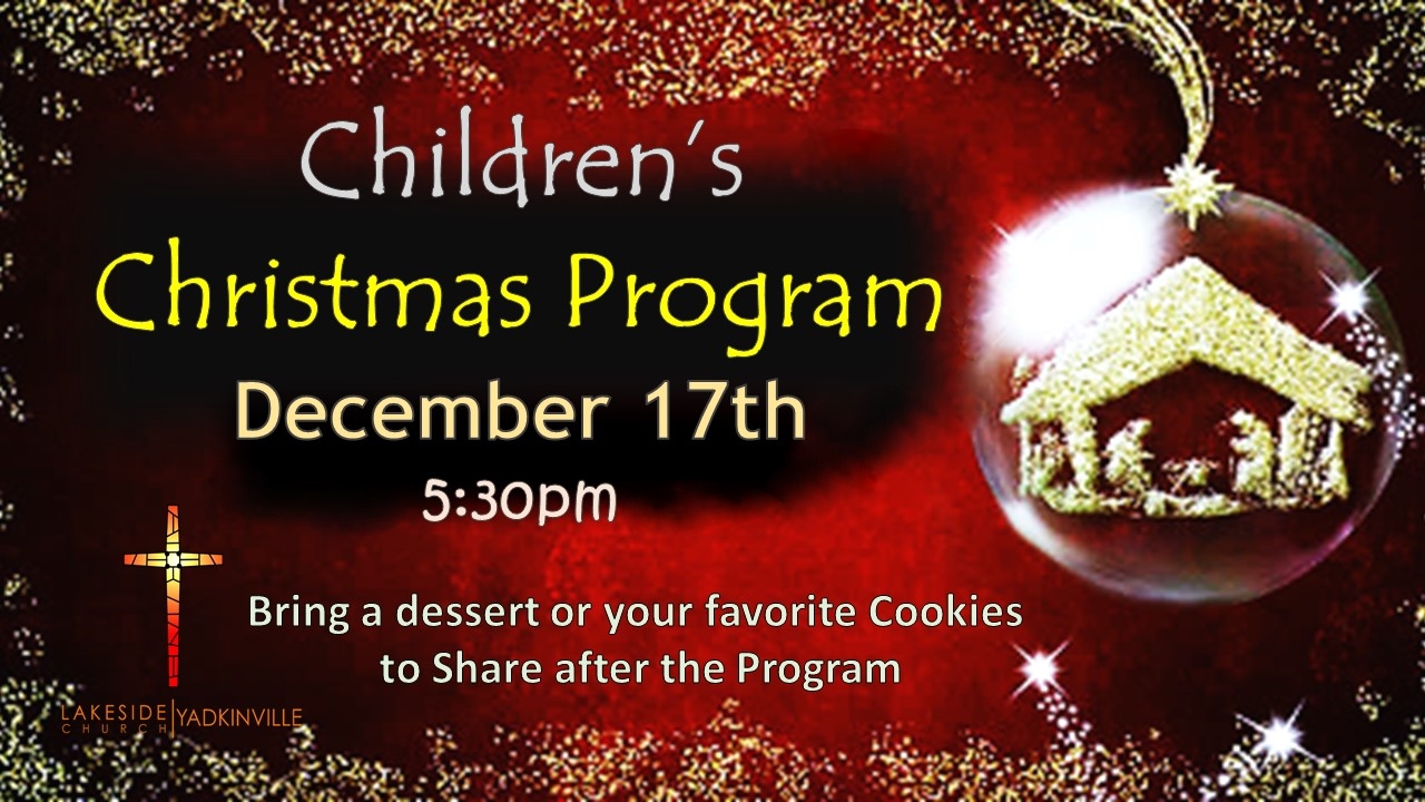 Children’s Christmas Program – Lakeside Church Yadkinville